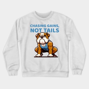 Chasing Gains, Not Tails: Bulldog Air Squats Crewneck Sweatshirt